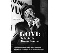 Govi. La faccia che Genova ha perso