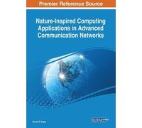 Govind Gupta Nature-inspired Computing Applications in Advanced Comm (Tascabile)