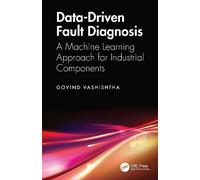 Govind Vashisht Data-Driven Fault Diagnosis: A Machine Learni (Copertina rigida)