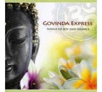Govinda Express - Songs Of Joy & Silence