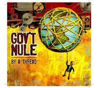 Gov't Mule - By A Thread by Gov't Mule (2009) Audio CD