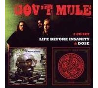 GOV'T MULE - LIFE BEFORE INSANITY C/W DOSE 2CD - CD - K72z