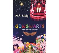 Gowgwarts and the Powers of the Crystal Stones