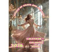 Gowns of Grace and Glitter: 2026 Calendar + Coloring Book: