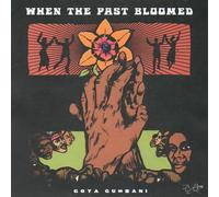 Goya Gumbani When The Past Bloomed (Vinyl LP)