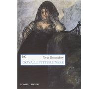 Goya, le pitture nere