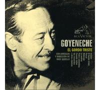 Goyeneche, Roberto - El Gordo Triste