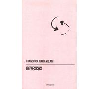 Goyescas - [Divergenze Edizioni]
