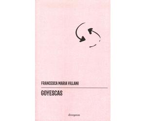 Goyescas - [Divergenze Edizioni]