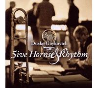 Dusko Goykovich Octet 5 Horns and Rhythm Unit (CD) Album