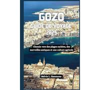 GOZO Guide de voyage 2025: Chemin vers des plages cachées, des merveilles antiques et une culture agricole