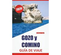 GOZO y COMINO GUÍA DE VIAJE 2026: Explore las mejores playas de Malta, gemas ocultas, cocina local y aventuras de isla en isla