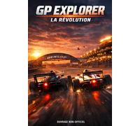 GP EXPLORER: LA RÉVOLUTION DU STREAMING ET DU SPORT AUTO