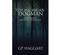 Gp Haggart The Michigan Dogman (Tascabile)