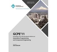 Gpce 11 Confere GPCE 11 Proceedings on the Tenth International Confe (Tascabile)