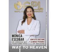 GPL MAGAZINE |AÑO 6| N5: Gospel Prayer and Love: | Por EDNA BENAVIDES | Mayo 2025