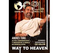 GPL MAGAZINE |AÑO 6| N6: Gospel Prayer and Love |: Por EDNA BENAVIDES | Junio 2025