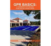 GPR Basics: A Handbook for Ground Penetrating Radar Users