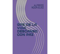 GPS DE LA VIDA, DESCANSO CON PAZ