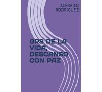 GPS DE LA VIDA, DESCANSO CON PAZ