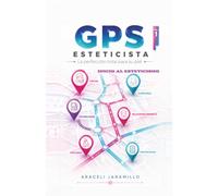GPS Esteticismo Vol 1: La perfección total para su piel