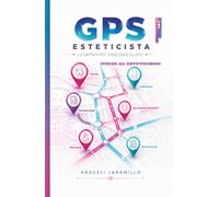 GPS Esteticismo Vol 1: La perfección total para su piel