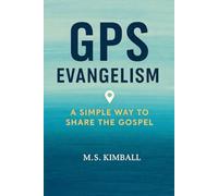 GPS Evangelism: A Simple Way to Share the Gospel