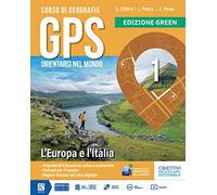 Gps orientarsi nel mondo. Didattica inclusiva. Per la Scuola media. Con audiolibro (Vol. 1)