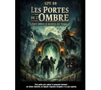 GPV 88 Les Portes de l’Ombre: « Entre ombres et mystères des Vosges »