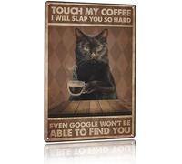 GQWJKSZ Black Cat Love Coffee Poster Touch My Coffee I Will Slap You So Hard Targa in metallo vintage Decorazione da parete per bar ristoranti caffè pub 16x12 pollici