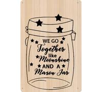 GQWJKSZ Divertente cartello in metallo We Go Together Like Moonshine in a Mason Jar, decorazione da parete in stile rustico, per casa, sala da pranzo, giardino, decorazioni, regali, 8x12 pollici