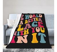 GQWJKSZ Il mondo è un posto migliore con te dentro Coperta di flanella Coperte in micropile ultra morbido Aria condizionata calda Biancheria da letto leggera per divano Divano per tutte le stagioni