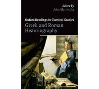 Gr nd Roman Historiography (Oxford Readings In Classical Studies)