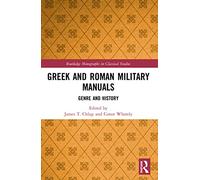 Greek and Roman Military Manuals: Genre and History