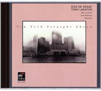 GRAAF, DICK DE/TONY LAKAT - NEW YORK STRAIGHT AHEAD
