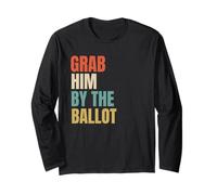 Grab Him By The Ballot Maglia a Manica