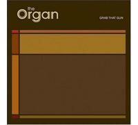 Grab That Gun by Organ (2004-11-02)