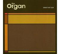 Grab That Gun by ORGAN (2013-05-03)