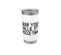 Grab Your Balls, Its Bocce Time With Jack Bocci Game Bocce Bicchiere termico in acciaio inox doppia parete