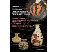 Grabkontexte Der Monte Abatone-Nekrtopole in Cerveteri. Der Caere Workshop der U