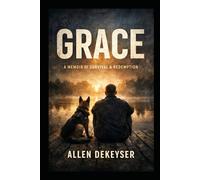 Grace: A Memoir Of Survival & Redemption