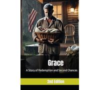 Grace: A Story of Redemption and Second Chances
