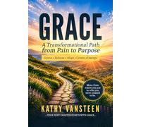GRACE: A Transformational Path from Pain to Purpose