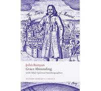 Grace Abounding: with Other Spiritual Autobiographies