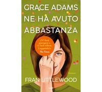 Grace Adams ne ha avuto abbastanza - 2024 - TRE60