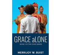 Grace aLone: Book 3 in the Lone Series