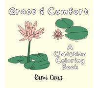 Grace and Comfort: A Christian Coloring Book