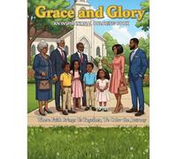 Grace and Glory: An Inspirational Coloring Book for the Black Church