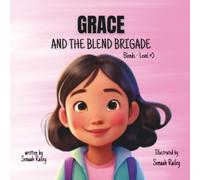 Grace and the Blends Brigade: Learning to Read, One Blend at a Time