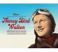 Grace Atwood Meet... Nancy Bird Walton (Copertina rigida)